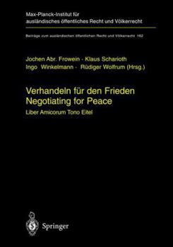 Hardcover Verhandeln Für Den Frieden - Negotiating for Peace: Liber Amicorum Tono Eitel [German] Book