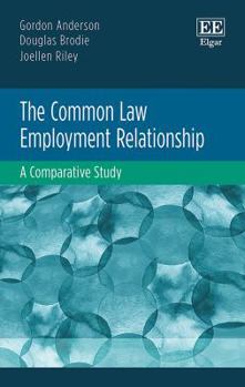 Hardcover The Common Law Employment Relationship: A Comparative Study Book