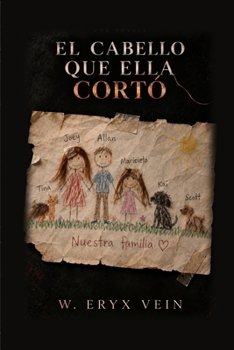 El Cabello Que Ella Cortó (Spanish Edition)