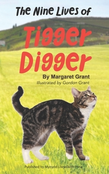 Paperback The Nine Lives of Tigger Digger Book