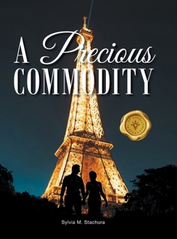 A Precious Commodity