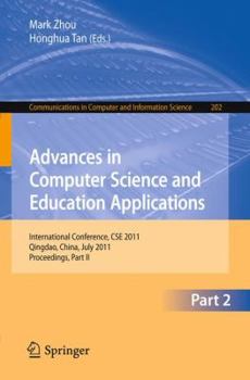 Paperback Advances in Computer Science and Education Applications: International Conference, CSE 2011, Qingdao, China, July 9-10, 2011, Proceedings, Part II Book