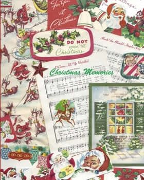 Paperback Christmas Memories: Vintage Fun with Santa, Snowy and Friends College Lined Notebook: Retro 1950's Tags, Stickers and Wrapping Paper for a Book