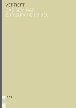 Hardcover Bibel(plus) - Vertieft: Das Seminar Zur Zurcher Bibel [German] Book