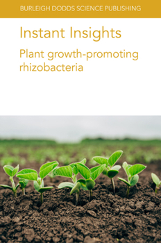 Paperback Instant Insights: Plant Growth-Promoting Rhizobacteria Book