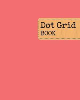 Dot Grid Composition Notebook: Coral Pink Background Cover, Dot Grid: 8x10 Inch,180 Page,90 Sheet, for College School/Teacher/Office/Student