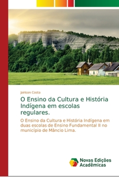Paperback O Ensino da Cultura e História Indígena em escolas regulares. [Portuguese] Book