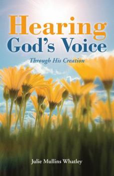 Paperback Hearing God's Voice: Through His Creation Book