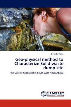 Paperback Geo-physical method to Characterize Solid waste dump site Book