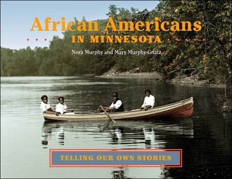 Paperback African Americans in Minnesota: Telling Our Own Stories Book