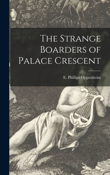 Hardcover The Strange Boarders of Palace Crescent Book