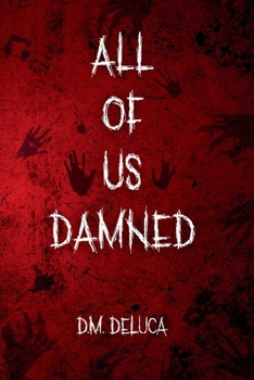Paperback All Of Us Damned Book