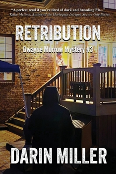 Retribution: Dwayne Morrow Mystery #3 - Book #3 of the Dwayne Morrow Mystery