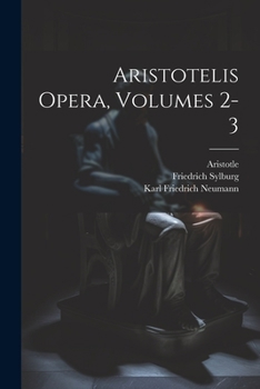 Paperback Aristotelis Opera, Volumes 2-3 [Greek, Ancient (To 1453)] Book