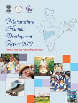 Paperback Maharashtra Human Development Report 2012: Towards Inclusive Human Development Book