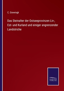 Paperback Das Steinalter der Ostseeprovinzen Liv-, Est- und Kurland und einiger angrenzender Landstriche [German] Book