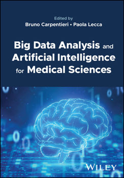Hardcover Big Data Analysis and Artificial Intelligence for Medical Sciences Book