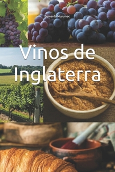 Vinos de Inglaterra (Wines of the World) (Spanish Edition)