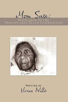 Paperback Mom Suse: Matriarch of the Preston Area Black Communities Book