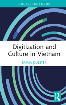 Hardcover Digitization and Culture in Vietnam Book