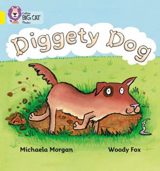 Paperback Diggety Dog: Yellow / Band 3 Book