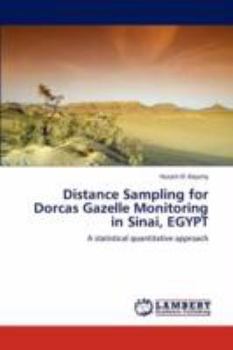 Paperback Distance Sampling for Dorcas Gazelle Monitoring in Sinai, Egypt Book