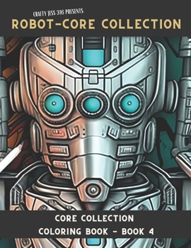 Paperback Robot-Core: Coloring Book for Adults Mindfulness and Relaxation Book