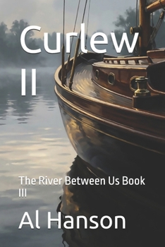 Paperback Curlew II: The River Between Us Book III Book