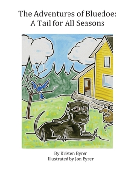 Paperback The Adventures of Bluedoe: A Tail for All Seasons Book