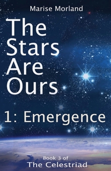 Paperback The Stars Are Ours: Part 1 - Emergence Book