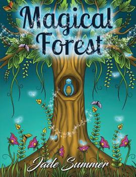 Paperback Magical Forest: An Adult Coloring Book with Enchanted Forest Animals, Cute Fantasy Scenes, and Beautiful Flower Designs for Relaxation Book