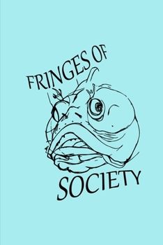 Paperback Fringes of Society: Sarcastic Fringehead Design Small College Ruled Notebook Book