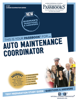 Paperback Auto Maintenance Coordinator (C-1127): Passbooks Study Guide Volume 1127 Book