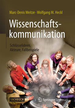 Paperback Wissenschaftskommunikation - Schlüsselideen, Akteure, Fallbeispiele [German] Book