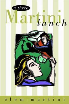 Paperback Three Martini Lunch (Drama) Book