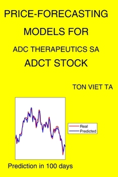 Paperback Price-Forecasting Models for Adc Therapeutics Sa ADCT Stock Book