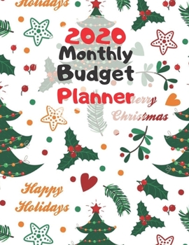 Monthly Budget Planner 2020: Monthly Finance Budget Planner Expense Tracker Bill Organizer Journal Notebook