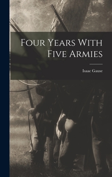 Hardcover Four Years With Five Armies Book