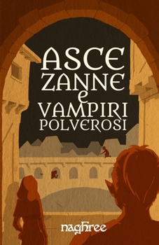 Paperback Asce, zanne, e vampiri polverosi [Italian] Book