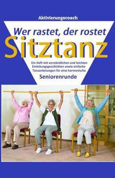 Paperback Sitztanz: Wer rastet, der rostet [German] Book
