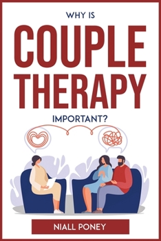 Paperback Why Is Couple Therapy Important? Book
