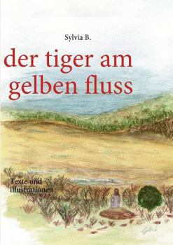 Paperback Der tiger am gelben fluss: Texte und Illustrationen [German] Book