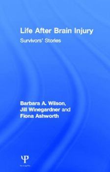 Hardcover Life After Brain Injury: Survivors' Stories Book