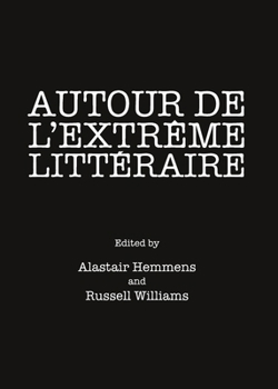 Autour de l'Extrãame Littã(c)Raire