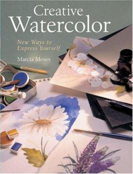 Hardcover Creative Watercolor: New Ways to Express Yourself Book