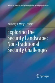 Paperback Exploring the Security Landscape: Non-Traditional Security Challenges Book