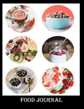 Food Journal: Take Control of Your Eating Habits - Feel Better - Lose Weight  - 30 Day Diet Tracker