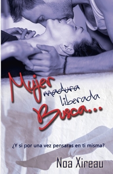 Paperback Mujer (madura) liberada busca...: Romance erótico [Spanish] Book