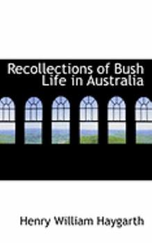Paperback Recollections of Bush Life in Australia Book