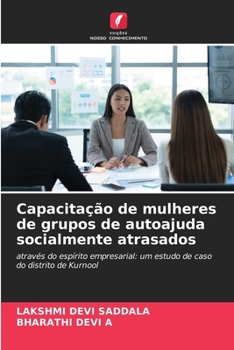 Paperback Capacitação de mulheres de grupos de autoajuda socialmente atrasados [Portuguese] Book